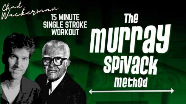The Murray Spivack Method 15 Minute Single Stroke Workout